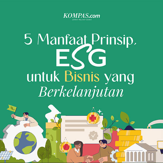 5 Manfaat Prinsip ESG untuk Bisnis yang Berkelanjutan