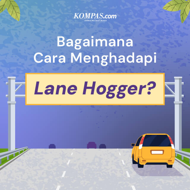Bagaimana Cara Menghadapi Lane Hogger?