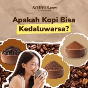 Apakah Kopi Bisa Kedaluwarsa?