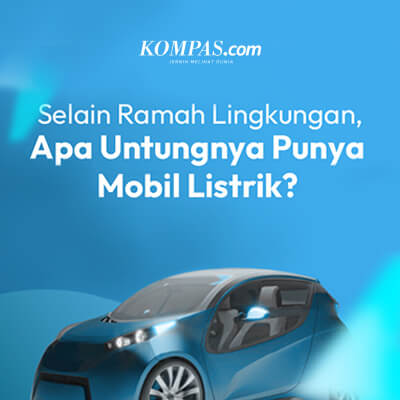 Selain Ramah Lingkungan, Apa Untungnya Punya Mobil Listrik?