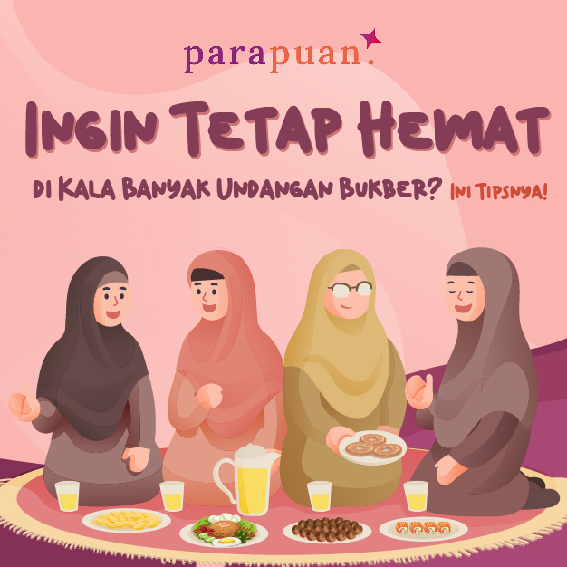 Ingin Tetap Hemat di Kala Banyak Undangan Bukber? Ini Tipsnya!