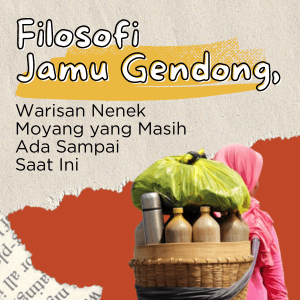 Filosofi Jamu Gendong, Warisan Nenek Moyang yang Masih Ada Sampai Saat Ini